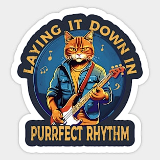 Laying it Down in Purr-fect Rhythm Sticker